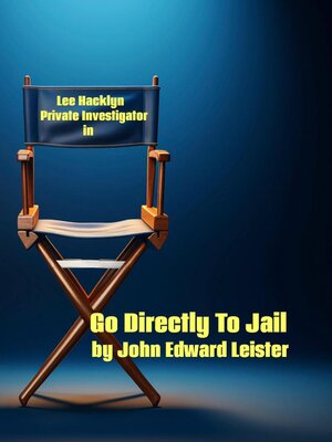cover image of Lee Hacklyn Private Investigator in Go Directly to Jail